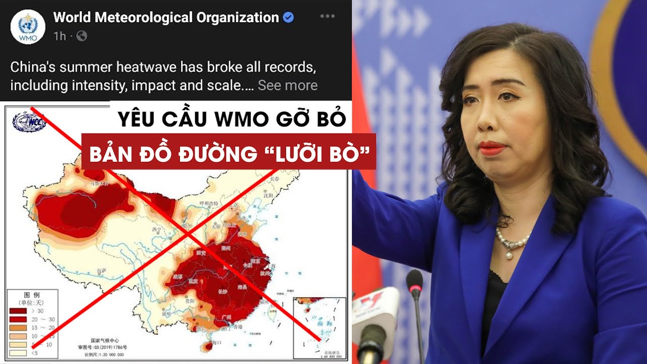 Việt Nam yêu cầu Tổ chức Khí tượng Thế giới gỡ bỏ bản đồ đường 'lưỡi bò'