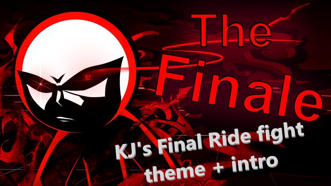 KJ's Final Ride fight theme + intro