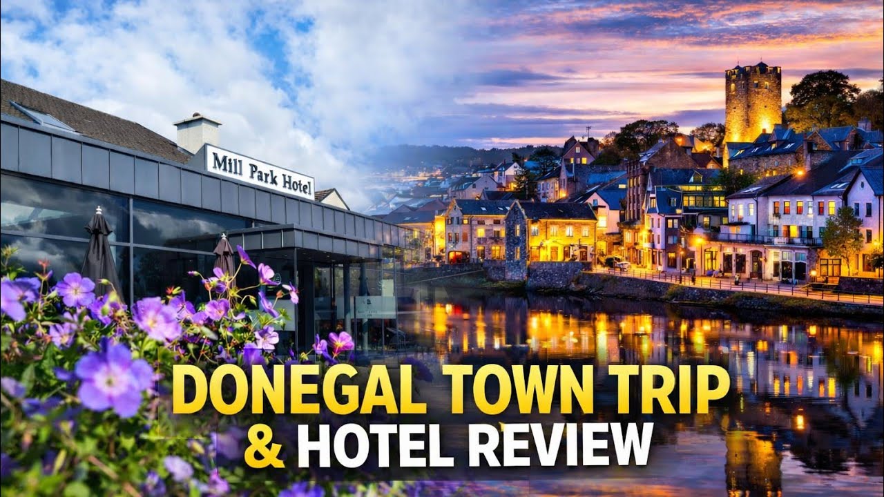 Mill Park Hotel Room 208 and Donegal Town