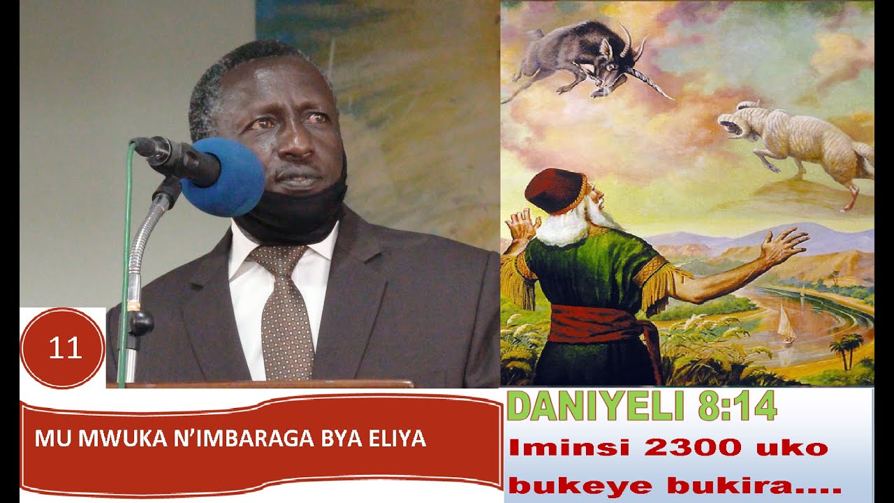 Ubuhanuzi bw’iminsi 2300 Azabashishwa byose n’uburyarya. BWANAKWERI William