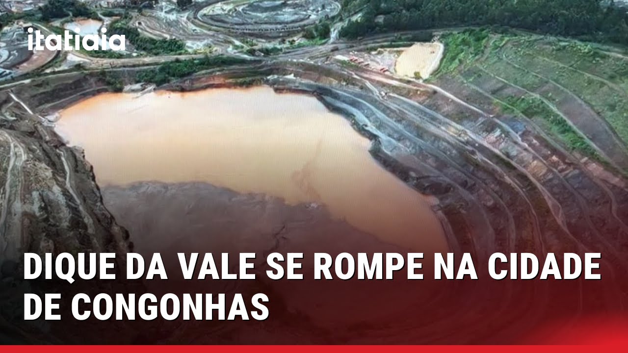DIQUE DA VALE SE ROMPE EM CONGONHAS, NO INTERIOR DE MG