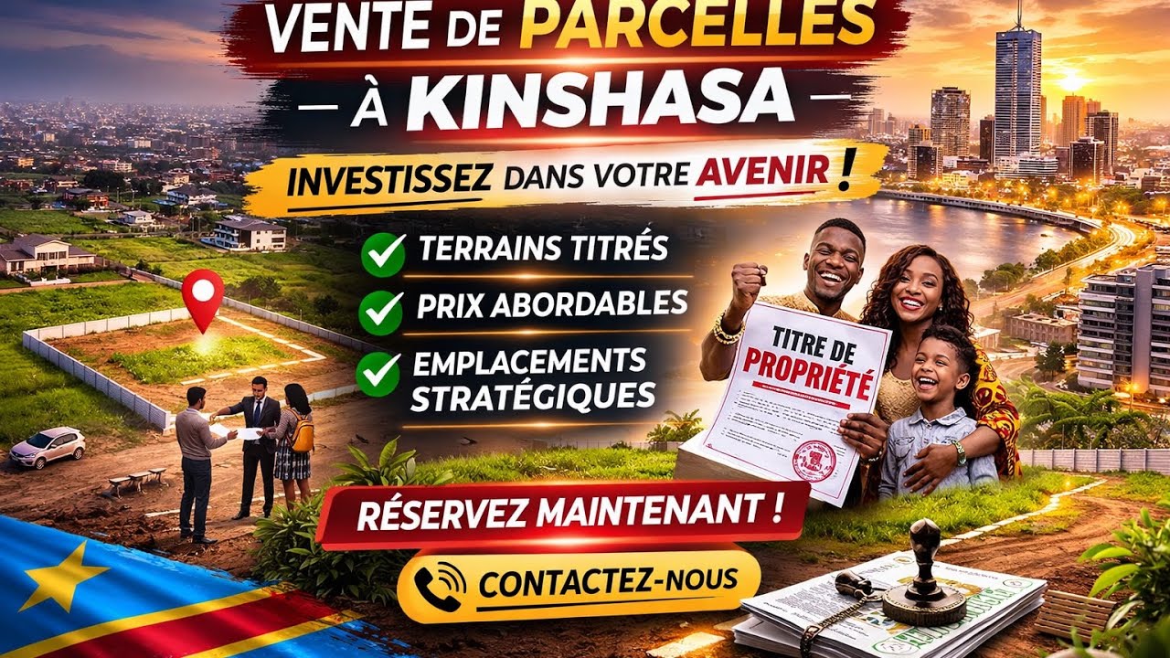 BESOIN D’UNE CONCESSION À KINSHASA?