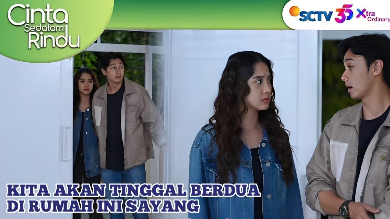 GALAXY BAWA ALUNA PERGI DAN AKAN TINGGAL BERDUA/ CINTA SEDALAM RINDU  SCTV HARI INI 28 NOVEMBER 2025