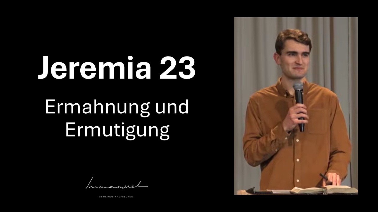 Jeremia 23 - Ermahnung und Ermutigung | David Winges | IG KF