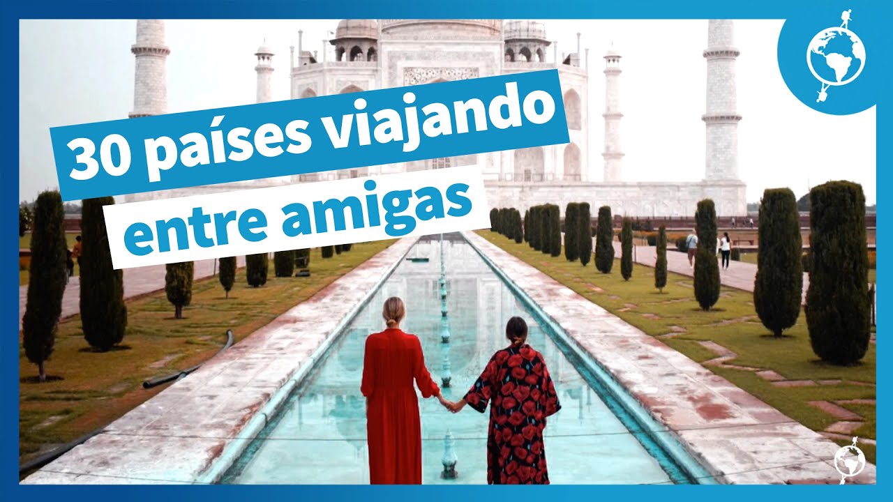 Experiencia Worldpackers en dúo: un año viajando con mi mejor amiga