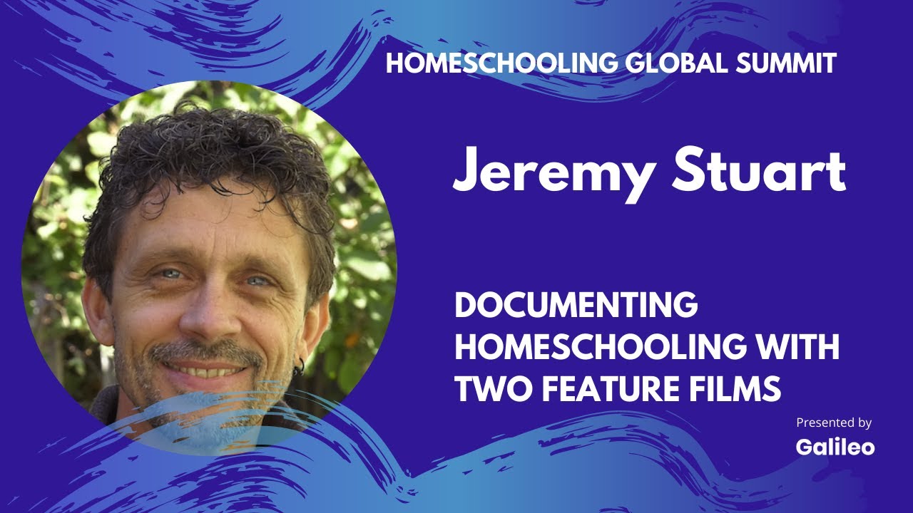 Documenting Homeschooling with Two Feature Films | Jeremy Stuart