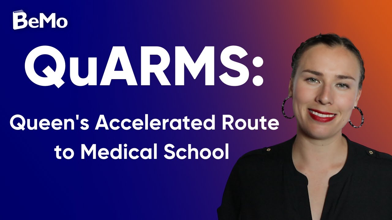 QuARMS Queen's University Accelerated Route to Medical School | BeMo Academic Consulting #BeMo