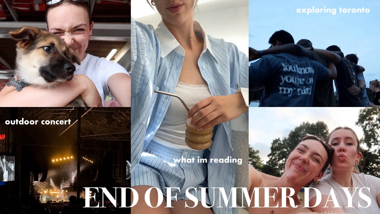 DAYS IN MY LIFE: concerts, end of summer vibes, exploring Toronto, work days & currently reading