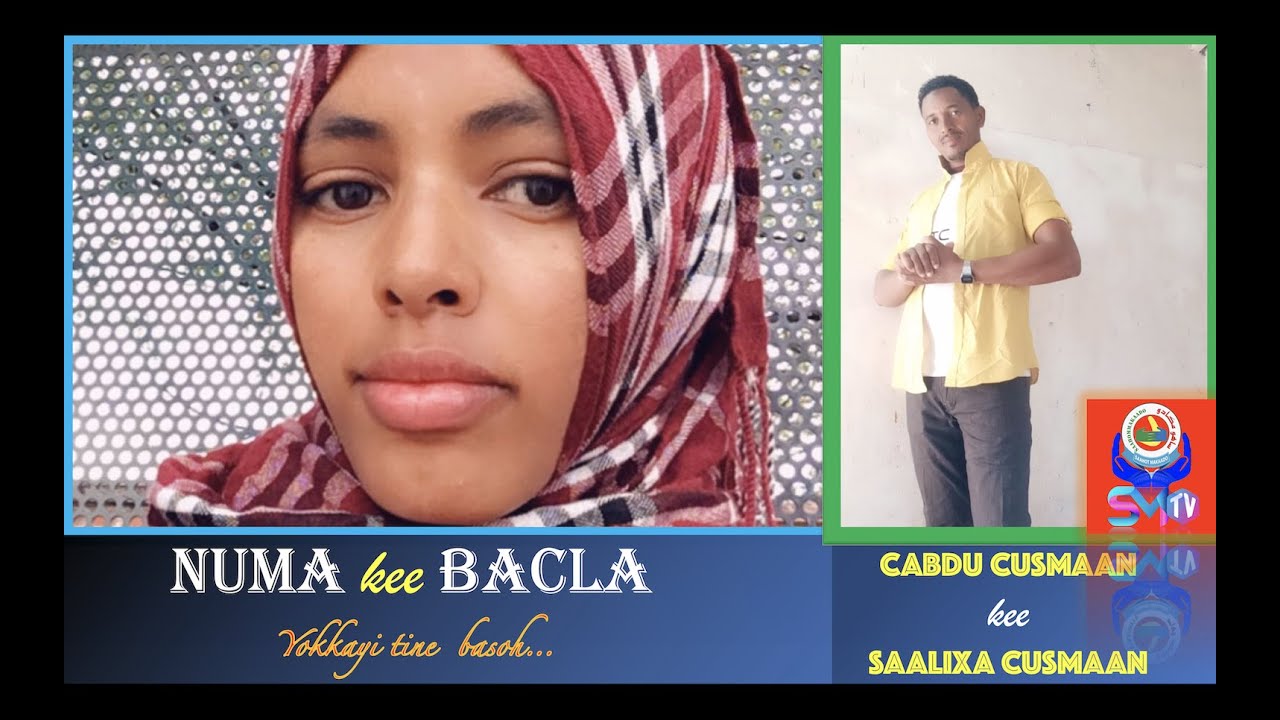 Saahot cadar 'NUMA kee BACLA (Saho Poem)', CABDU CUSMAAN kee SAALIXA CUSMAAN, 2021