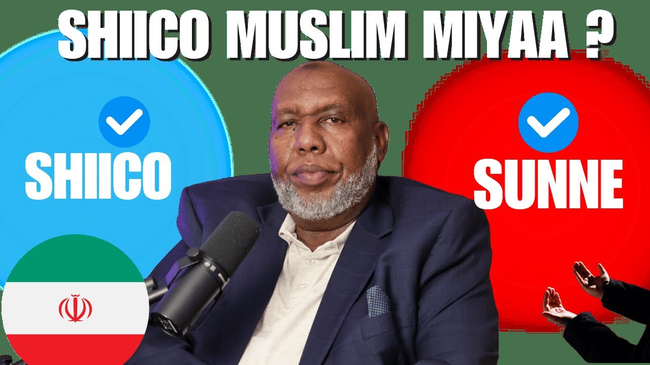 Shiico muslim miyaa ? Dagaalka Suniga iyo Shiicada... Waraysi Sh Abdirahman bashir.