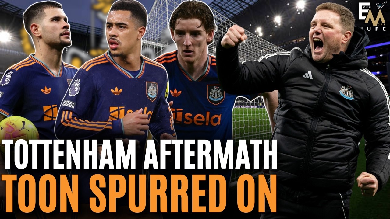 NUFC SPURS AFTERMATH | TOON SPURRED ON