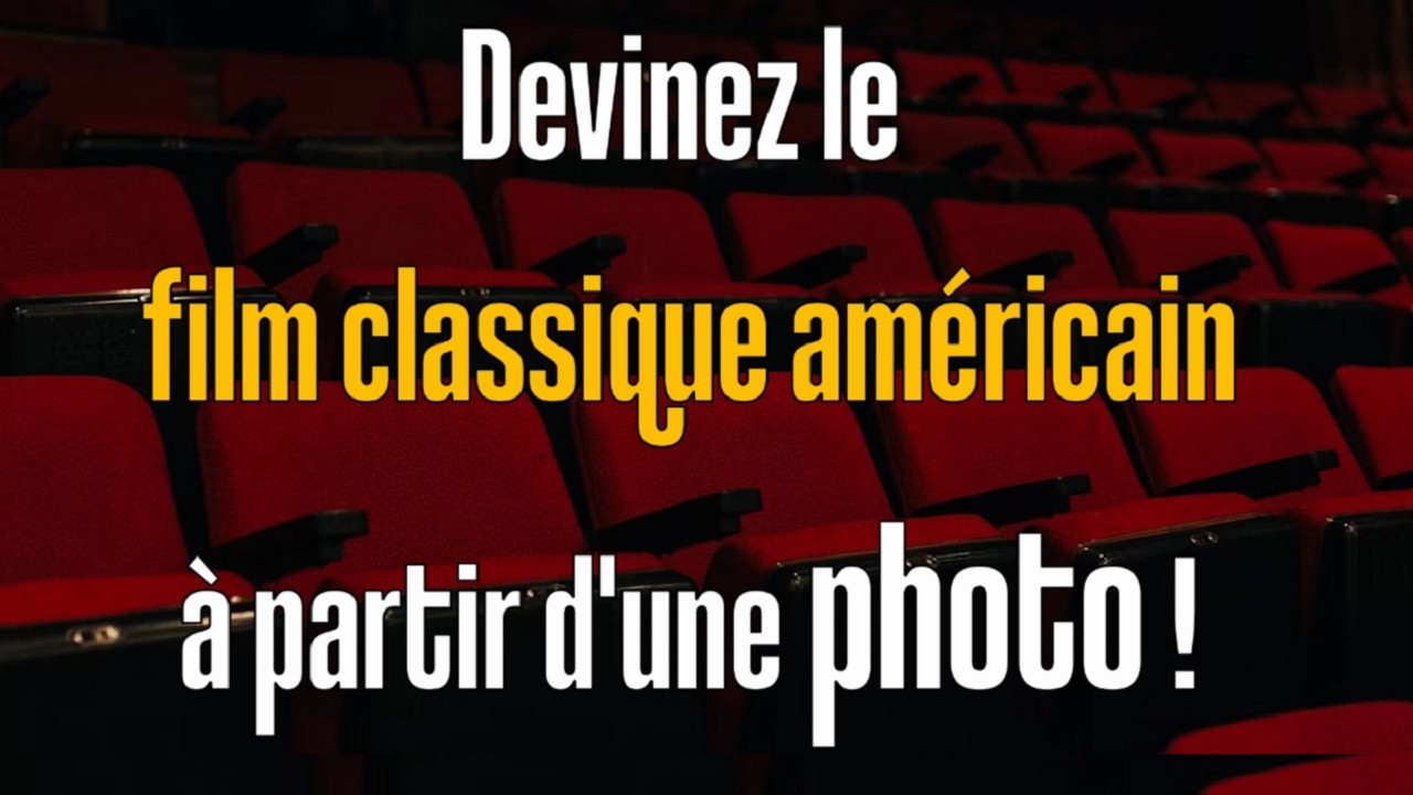 Trouvez le titre d'un film classique américain avec la photo d'une scène !