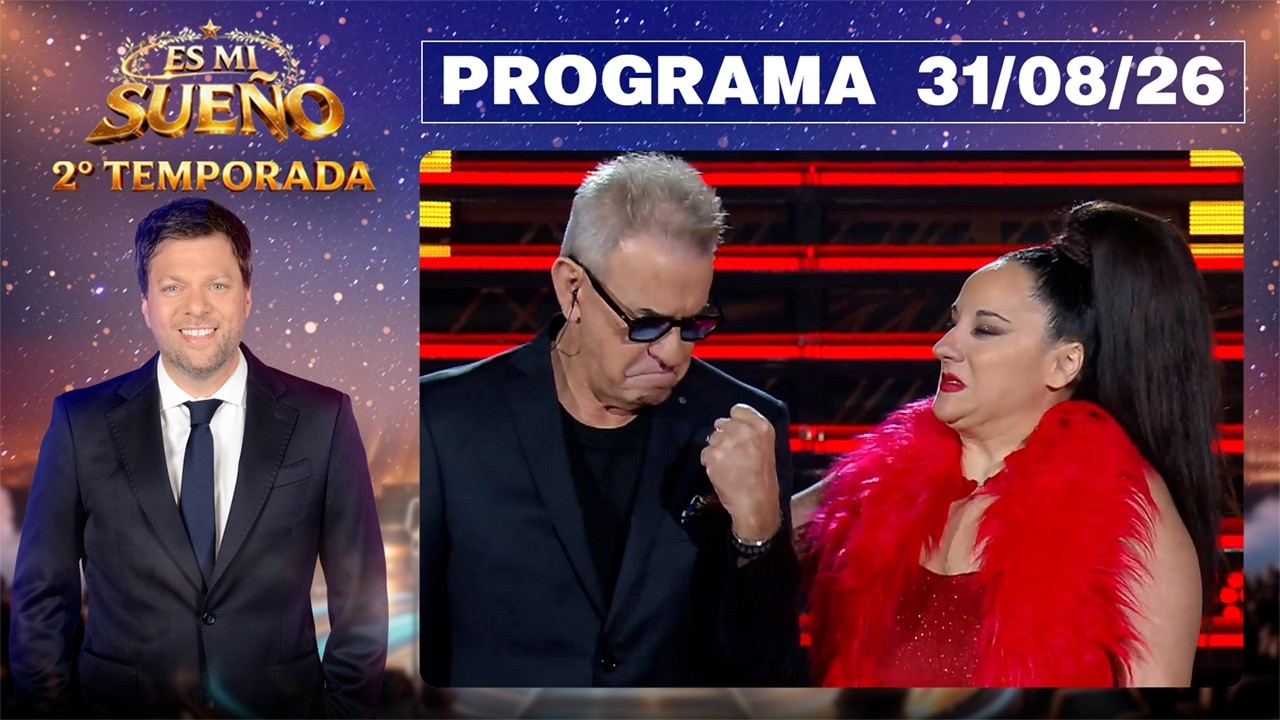 ES MI SUE&Ntilde;O - Programa 31/08/26