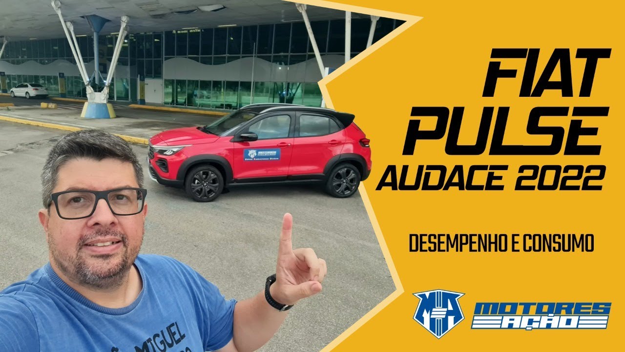 Fiat Pulse Audace 2022 | Consumo e desempenho | Melhor versão do Pulse? | motores e ação