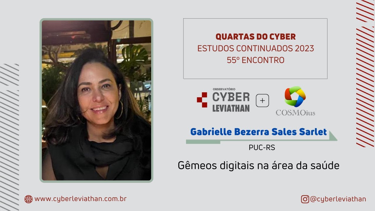 Quartas do Cyber - 55º Encontro - Gabrielle Bezerra Sales Sarlet