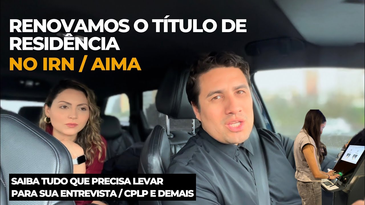 ✅ RENOVAMOS O TÍTULO DE RESIDÊNCIA NO IRN/ AIMA / Saiba o que pediram