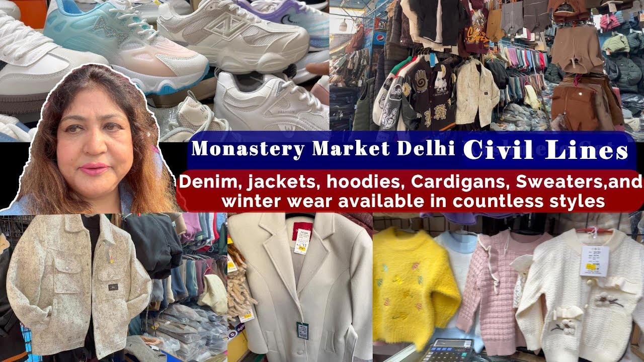 Monastery Market Winter Collection Boys & Girls |Tibetan Monastery Market  Civil Lines Delhi 2025-26