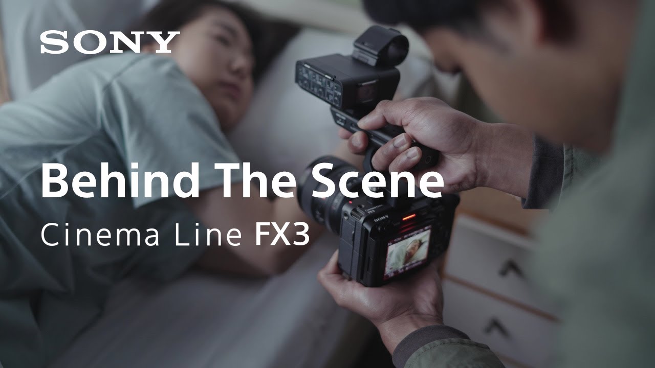Behind the scene of sample footage | Cinema Line FX3 | Sony | &alpha;