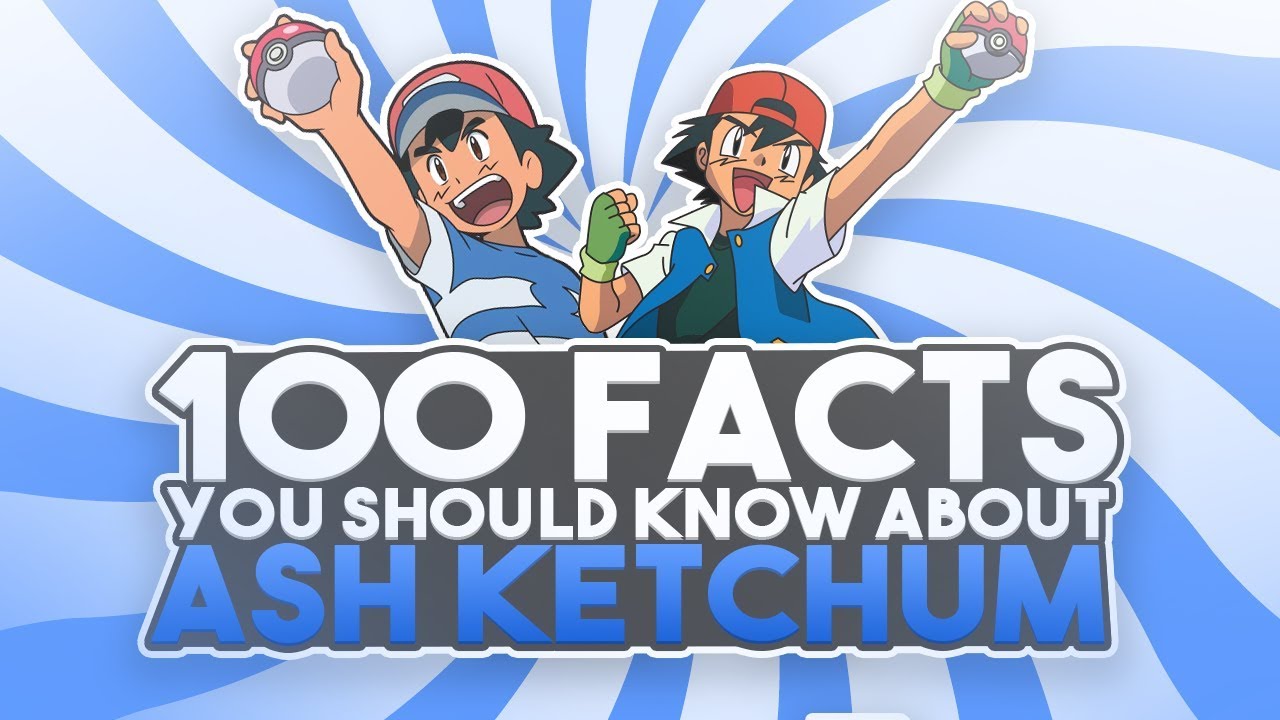100 Ash Ketchum Facts YOU Should Know! | Pokemon Anime Trivia