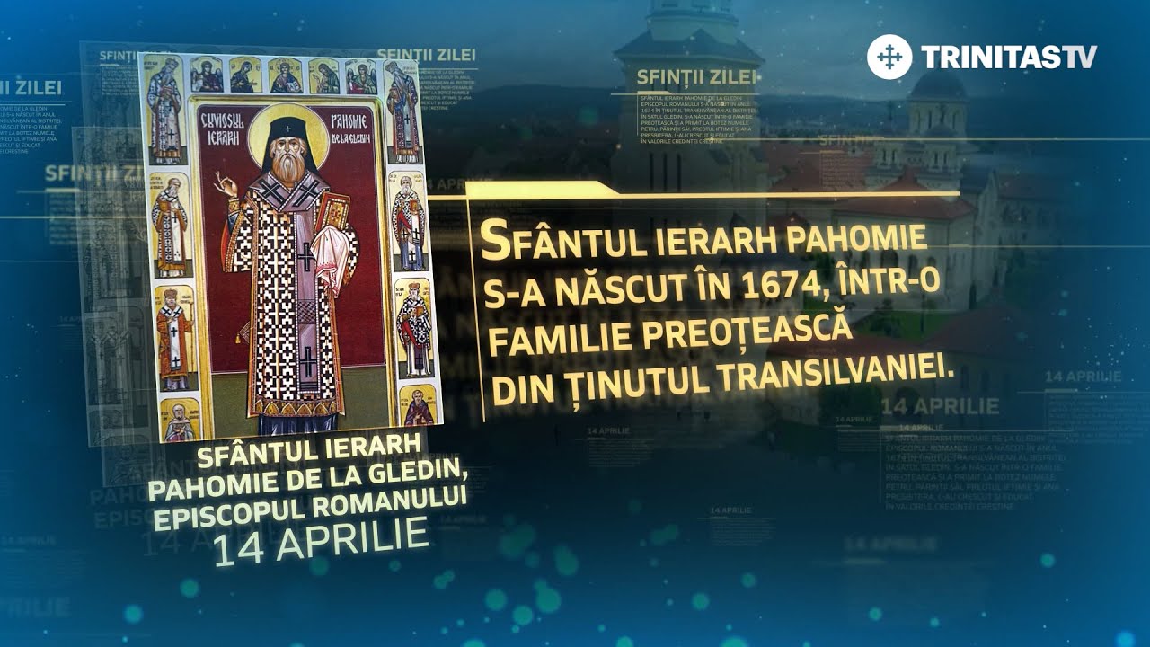 Sf&acirc;ntul Ierarh Pahomie de la Gledin, episcopul Romanului &ndash; 14 aprilie #Sinaxar