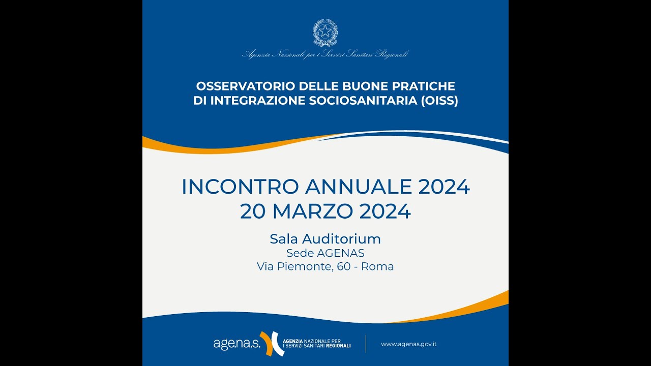 OSSERVATORIO DELLE BUONE PRATICHE DI INTEGRAZIONE SOCIOSANITARIA (OISS) INCONTRO ANNUALE 2024