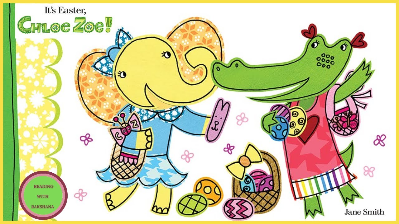 It's Easter, Chloe Zoe! || Easter Book For Kids