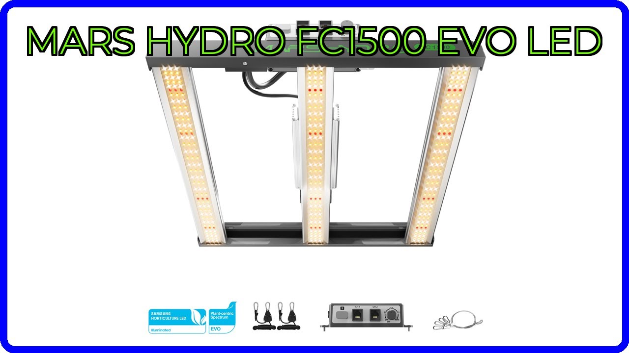 REVIEW (2026): MARS HYDRO FC1500 EVO LED. ESSENTIAL details.