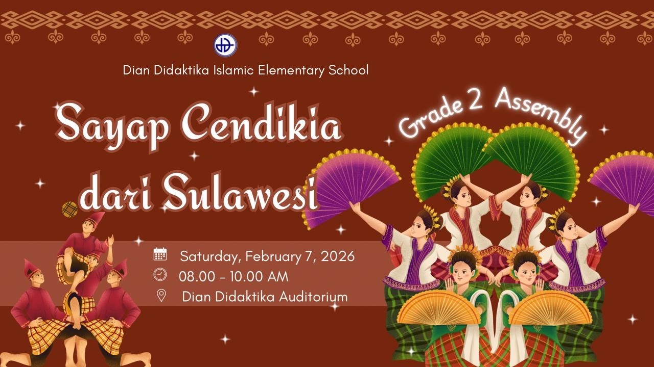 Sayap Cendekia Dari Sulawesi - Assembly Kelas 2 SD Islam Dian Didaktika