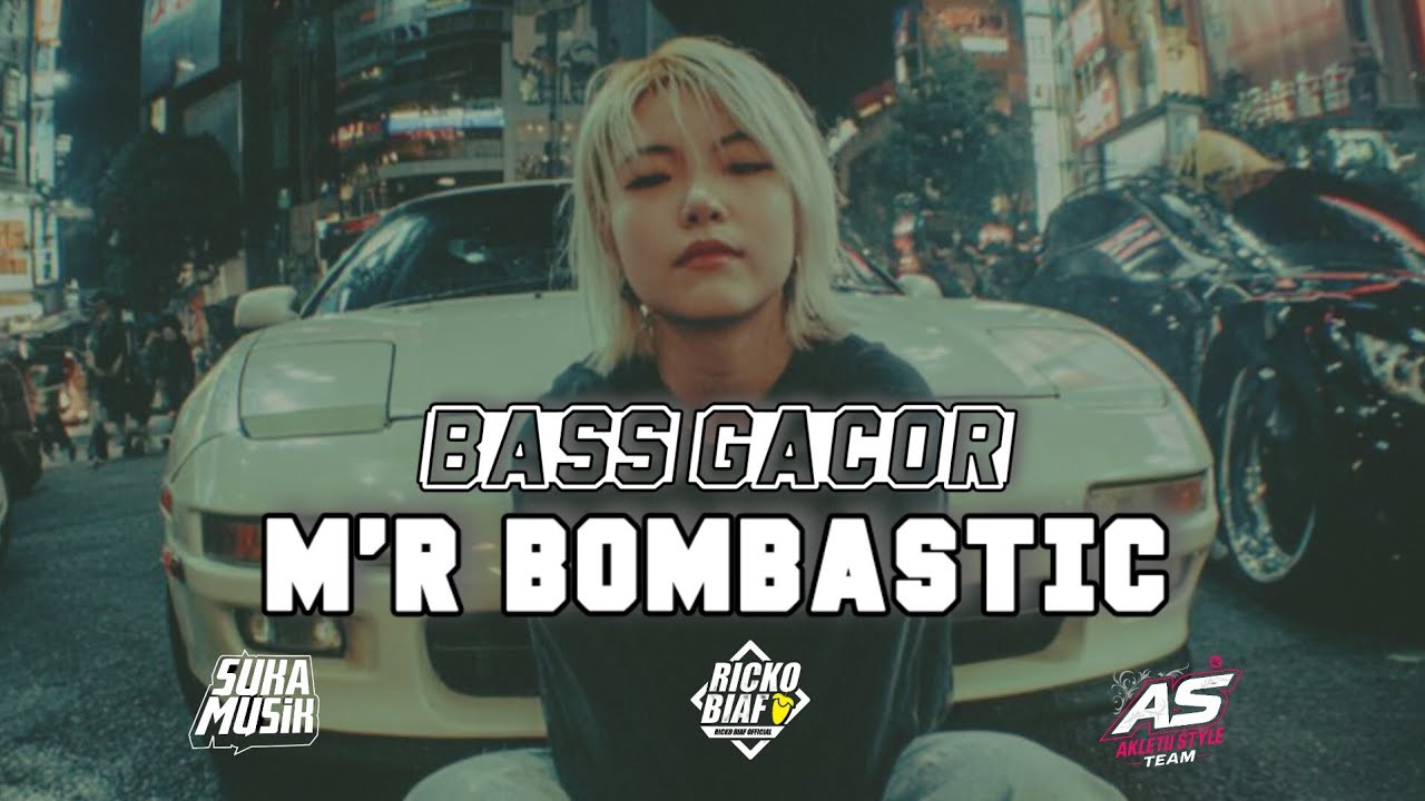 BASS GACOR 🔥 M'R BOMBASTIC ( RICKO BIAF) 