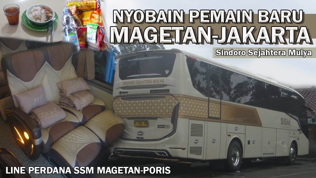 NAIK SSM LINE PERDANA DARI MAGETAN ‼ | Trip Sindoro Sejahtera Mulya Executive Class Magetan-Poris