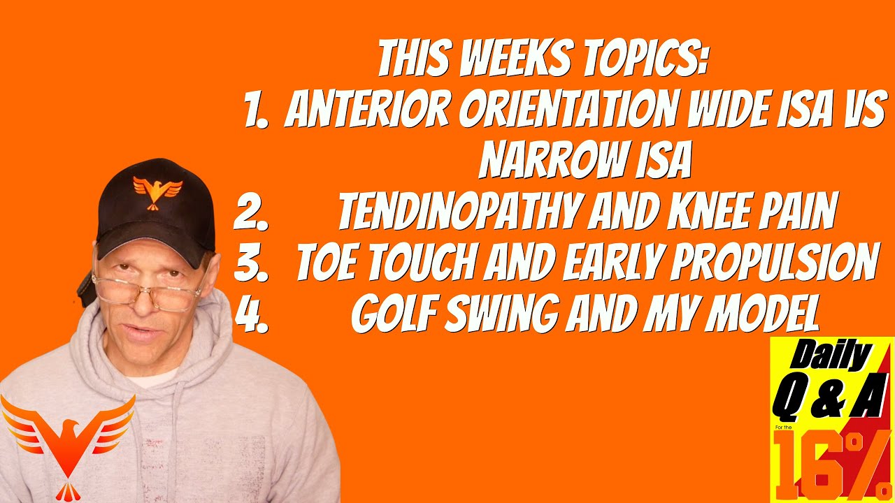 Anterior Orientation and Archetype - Knee Pain - Golf Swing - BillHartmanPT.com Q&A for The 16%