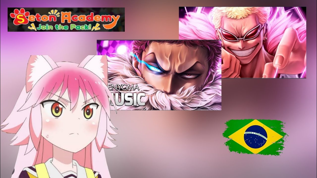 Seton Academy React Rap do Doflamingo & Katakuri | 2 em 1 - @M4rkim  & @Enygma_Music   (🇧🇷/🇧🇴)