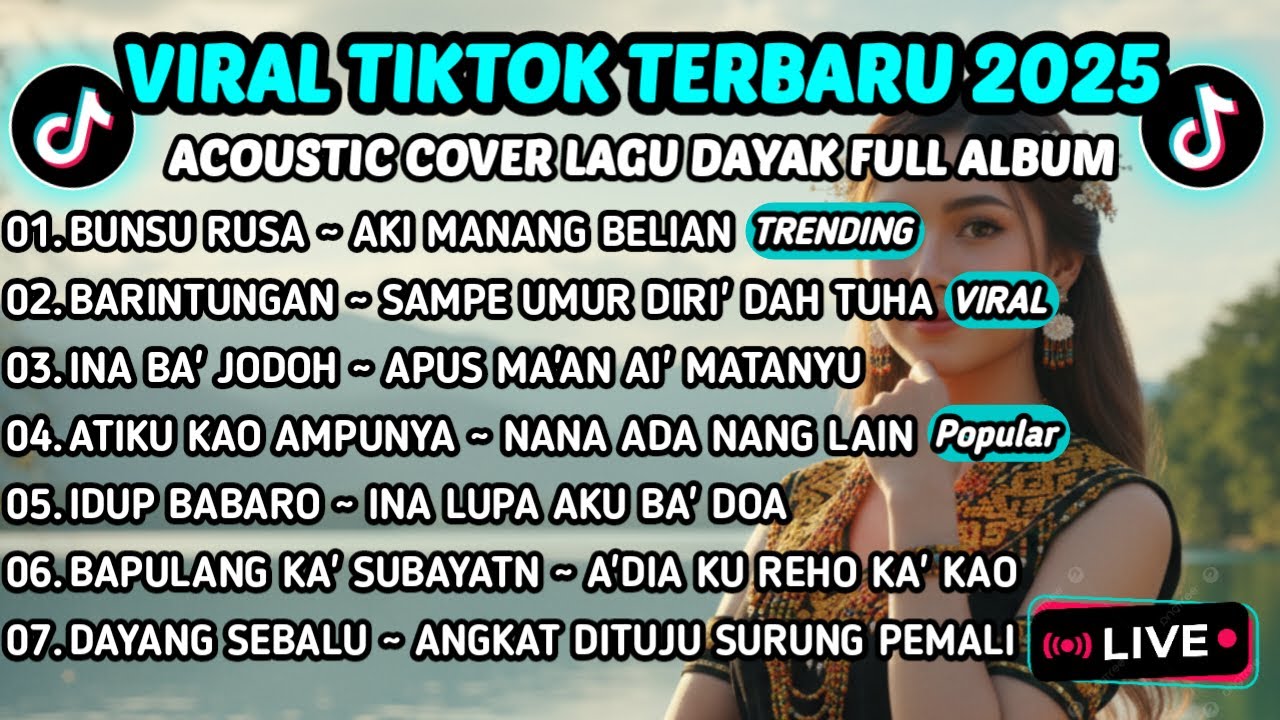VIRAL TIKTOK TERBARU 2025 | Lagu Dayak Full Album Acoustic Cover Enak Didengar & Paling Dicari