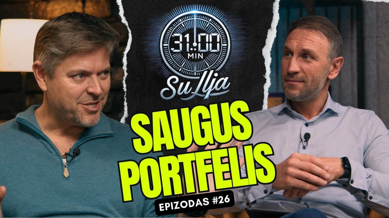 31MinutėSuIljaLaurs: Saugus investavimas šiandien – misija įmanoma? epizodas #26