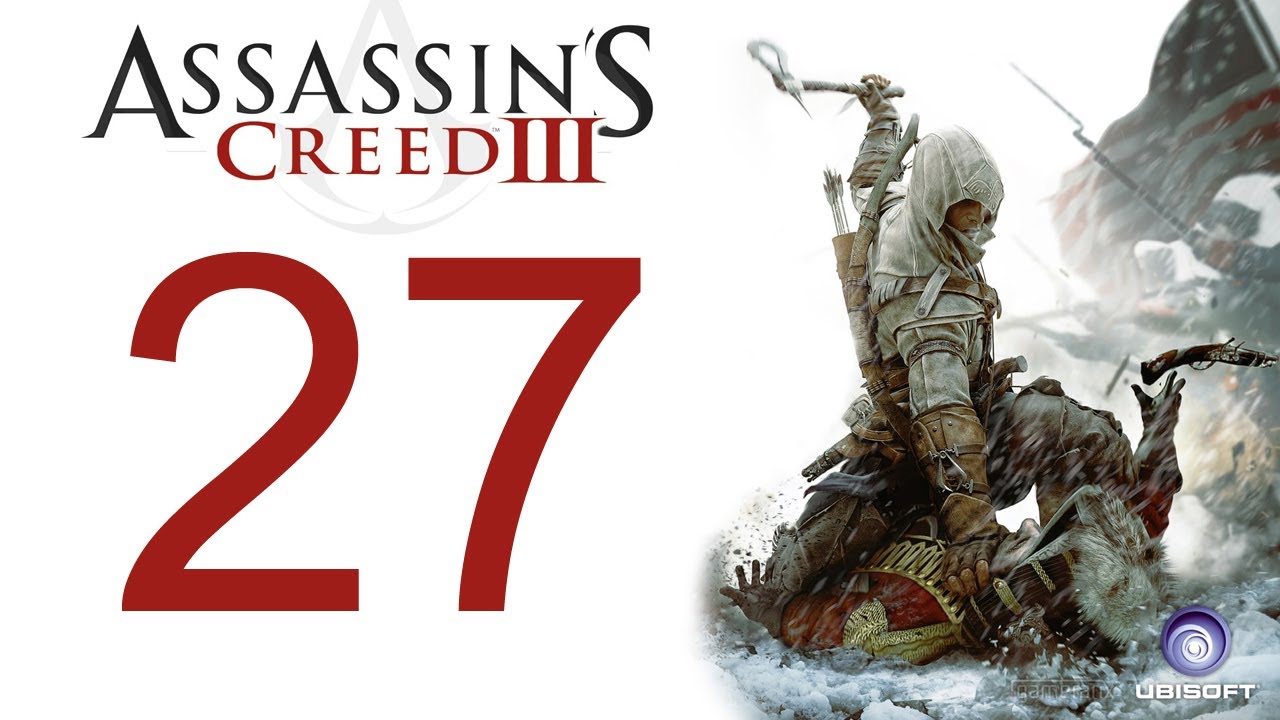 Assassin's creed 3 walkthrough - part 27 HD Gameplay AC3 assassins creed 3 (Xbox 360/PS3/PC) [HD]