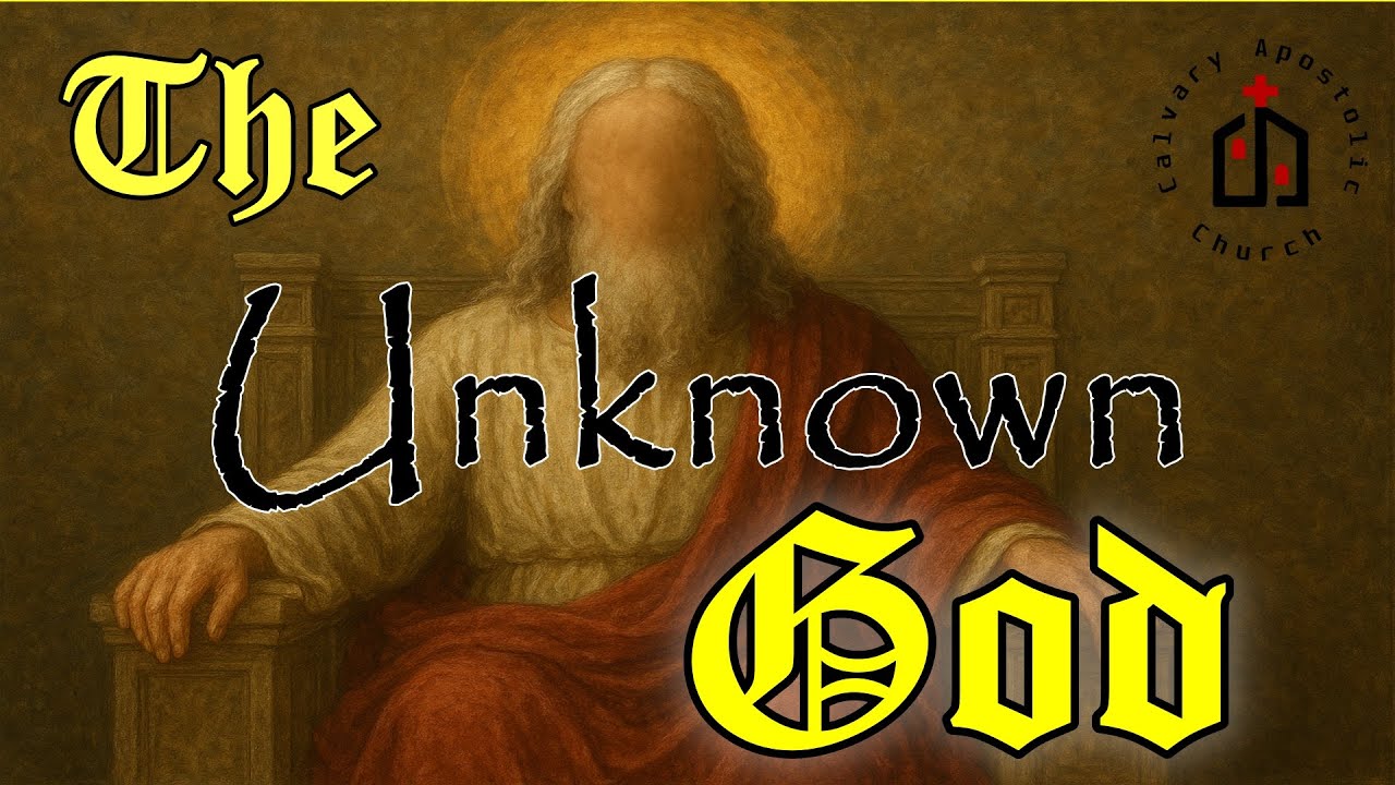 "The Unknown God" - Sunday Sept 7, 2025