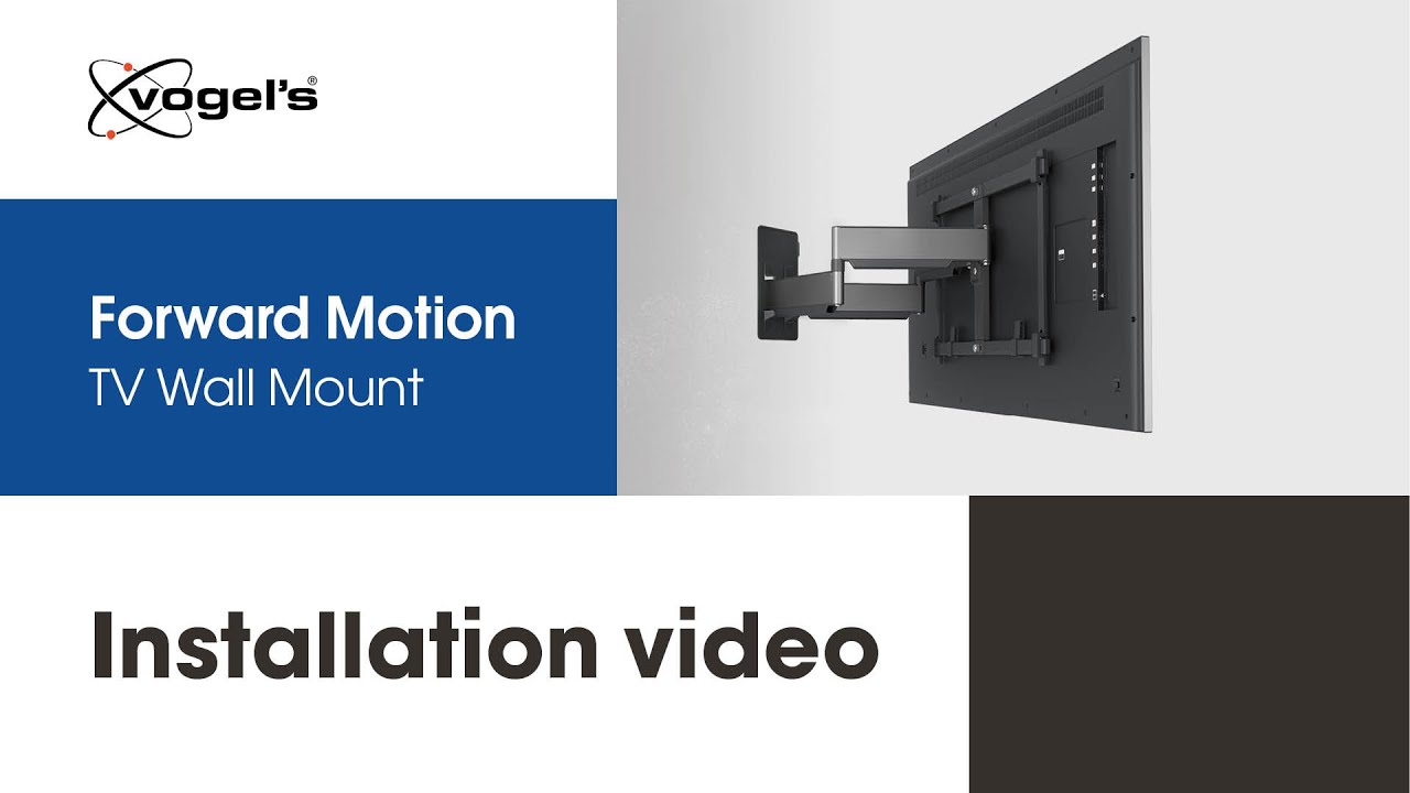 How to install your high-end TV with Forward Motion TV Wall Mount for maximum viewing | Vogel's