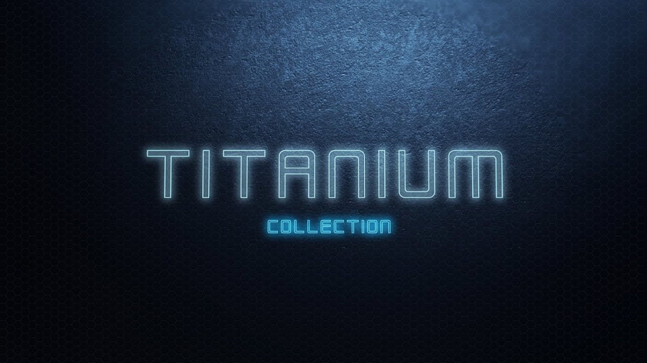 Titanium Collection