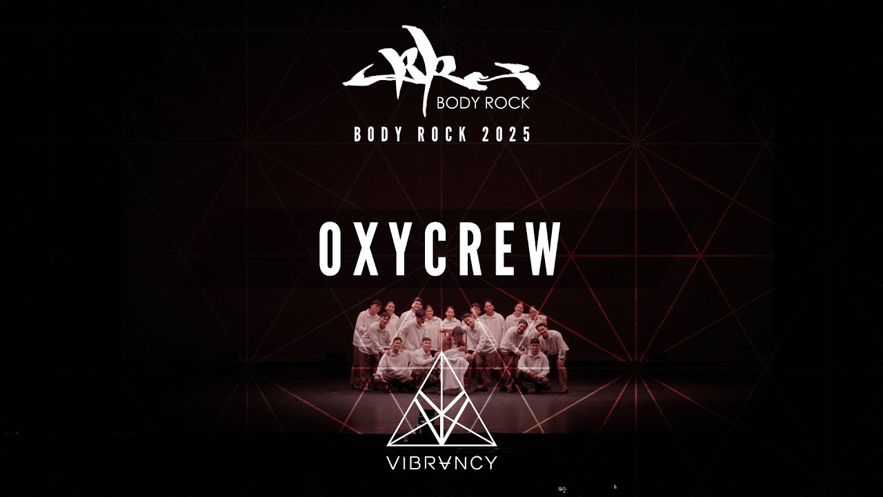 Oxycrew | Body Rock 2025 [@VIBRVNCY 4K]
