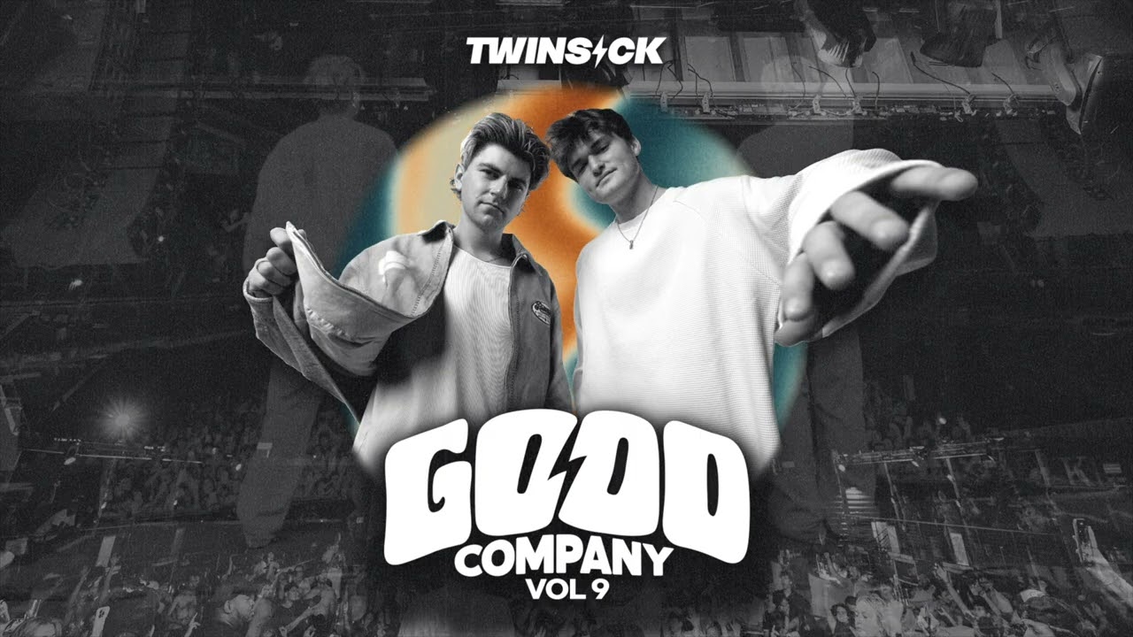 GOOD COMPANY w/ TWINSICK (Vol. 9) 2025 ALL STARS MIX