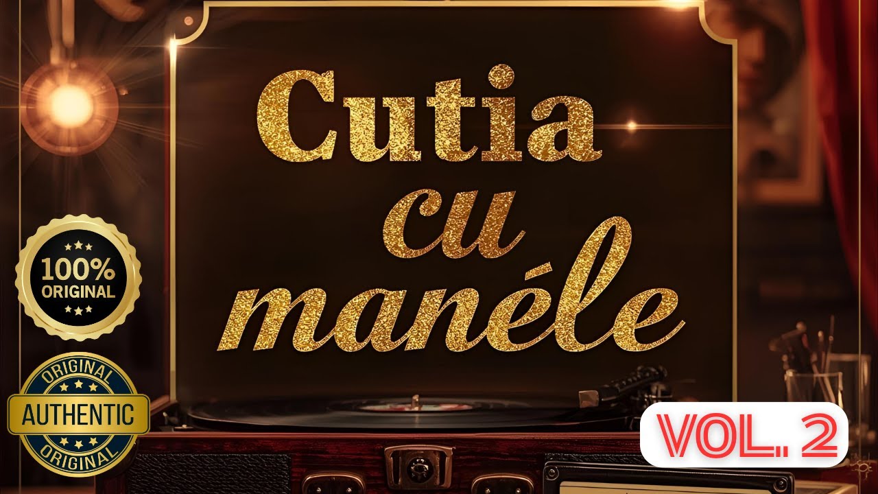 Cutia cu manele de colectie 2025 💃 Album original autentic Vol 2 #manele2025