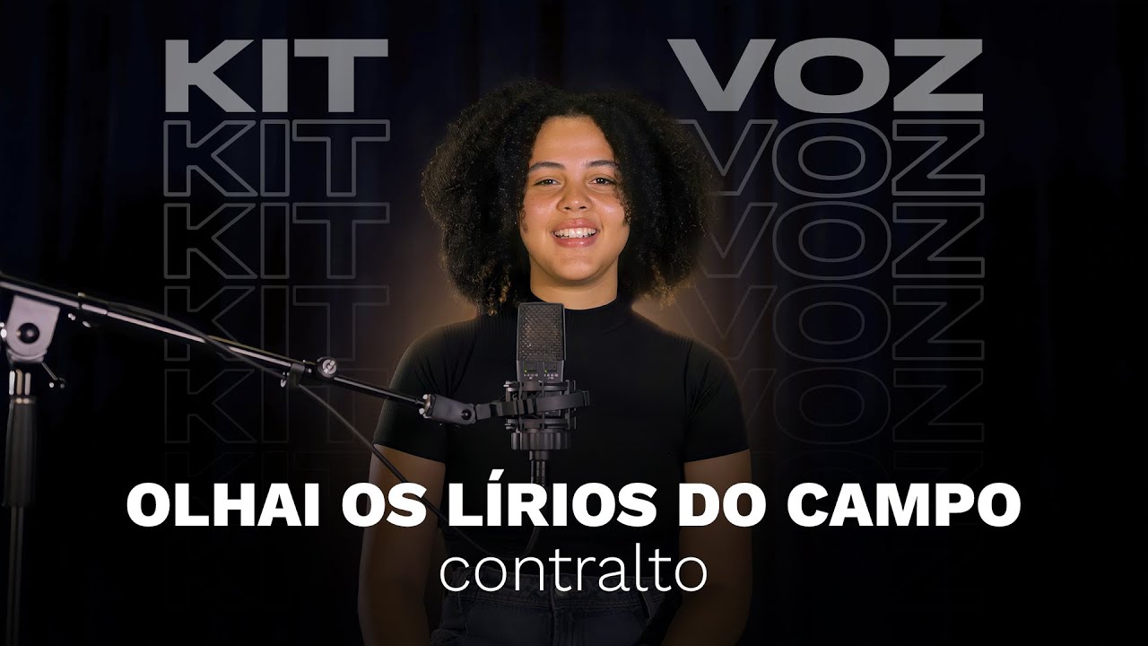 Novo Tom | Olhai os Lírios do Campo (Contralto)