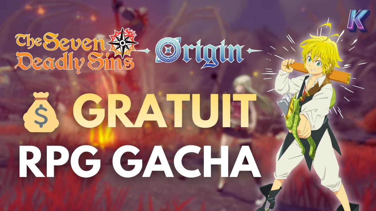 GRATUIT Seven Deadly Sins Origin 🤩 Gameplay Action RPG Gacha en Open World | PC FR