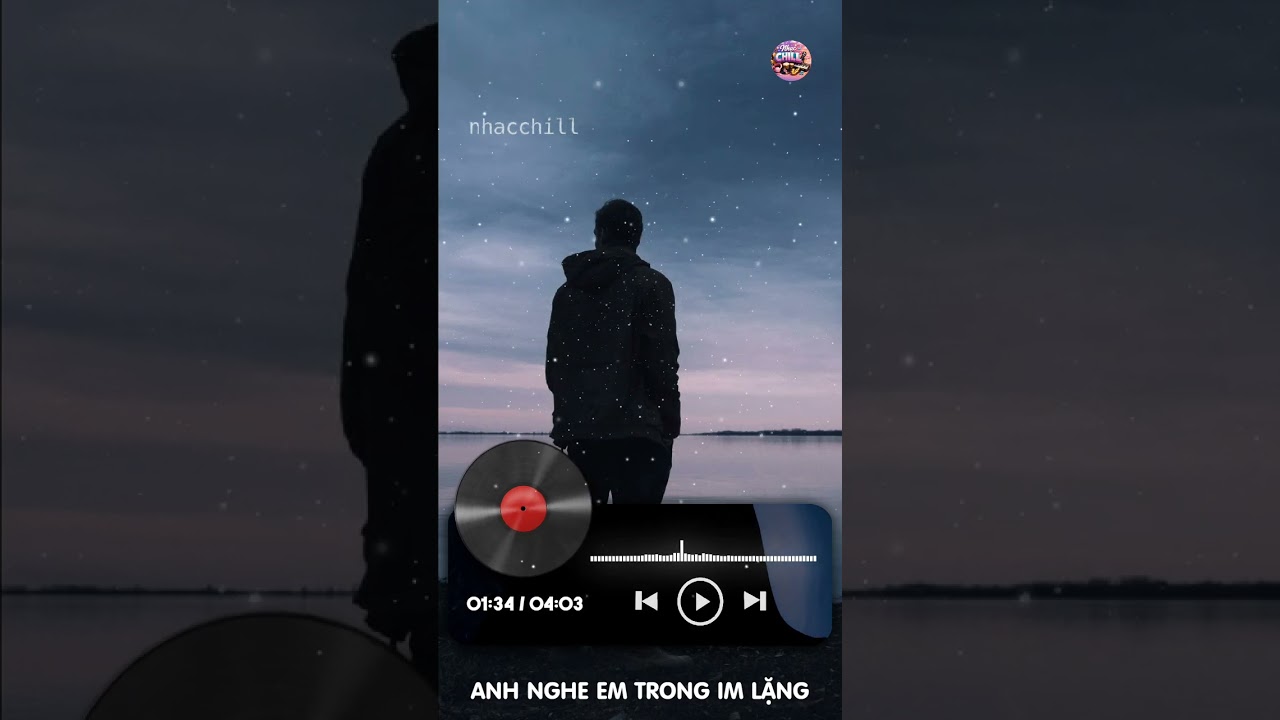 NHẠC CHILL HAY | ANH NGHE EM TRONG IM LẶNG #music #nhachaymoingay#nhạcchill#nhạcchillhay