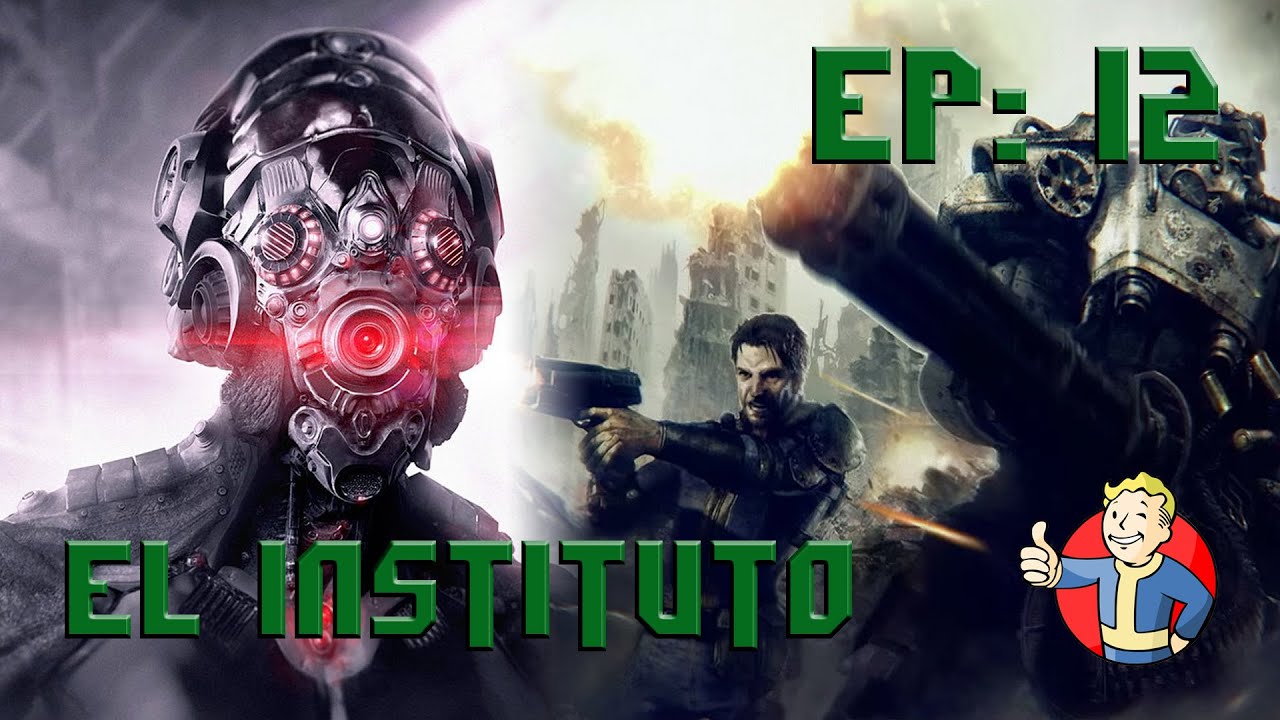EL INSTITUTO - HISTORIA FALLOUT