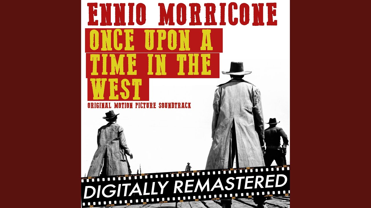 Once Upon a Time in The West (Main Theme)