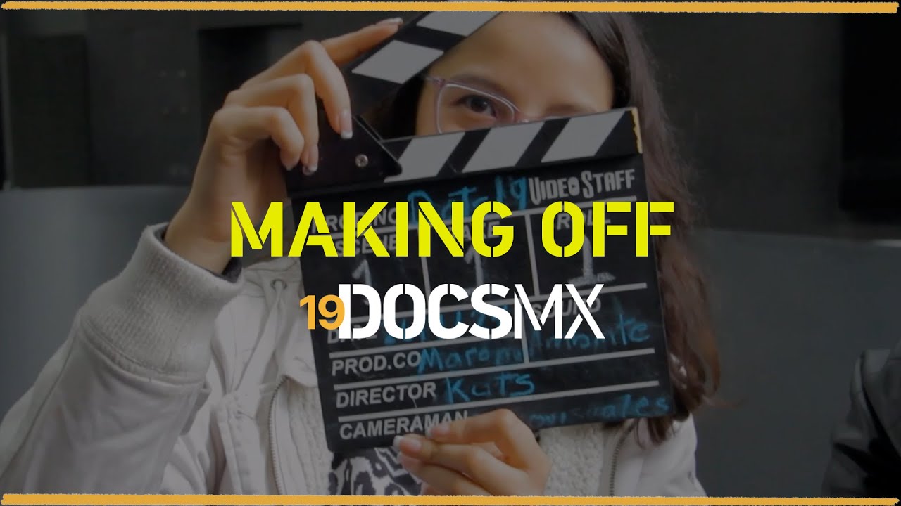 Making of 19&deg; DocsMX 2024