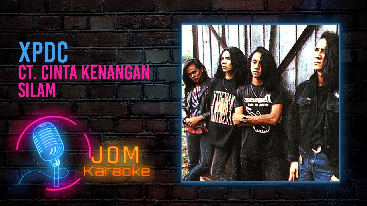 XPDC - CT. Cinta Kenangan Silam (Official Karaoke Video)