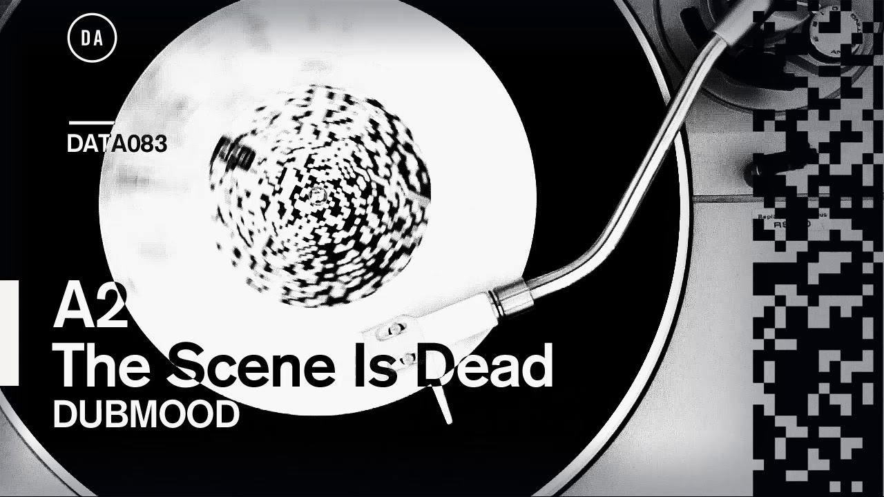 Dubmood - The Scene Is Dead (DATA083)
