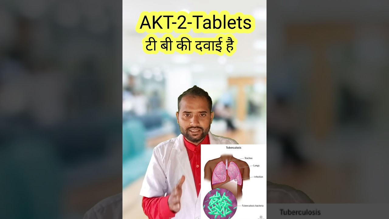 AKT 2 Tablets ! tuberculosis